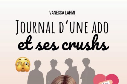 Journal d&rsquo;une ado et ses crushs: Le guide (presque) parfait pour survivre au collège et à la vie d&rsquo;ado